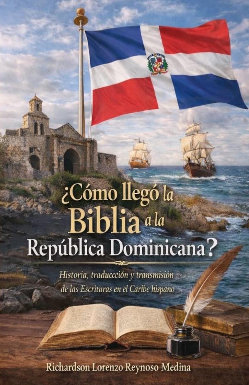 ¿Cómo llegó la Biblia a la República Dominicana?: Historia, traducción y transmisión de las Escrituras en el Caribe hispano