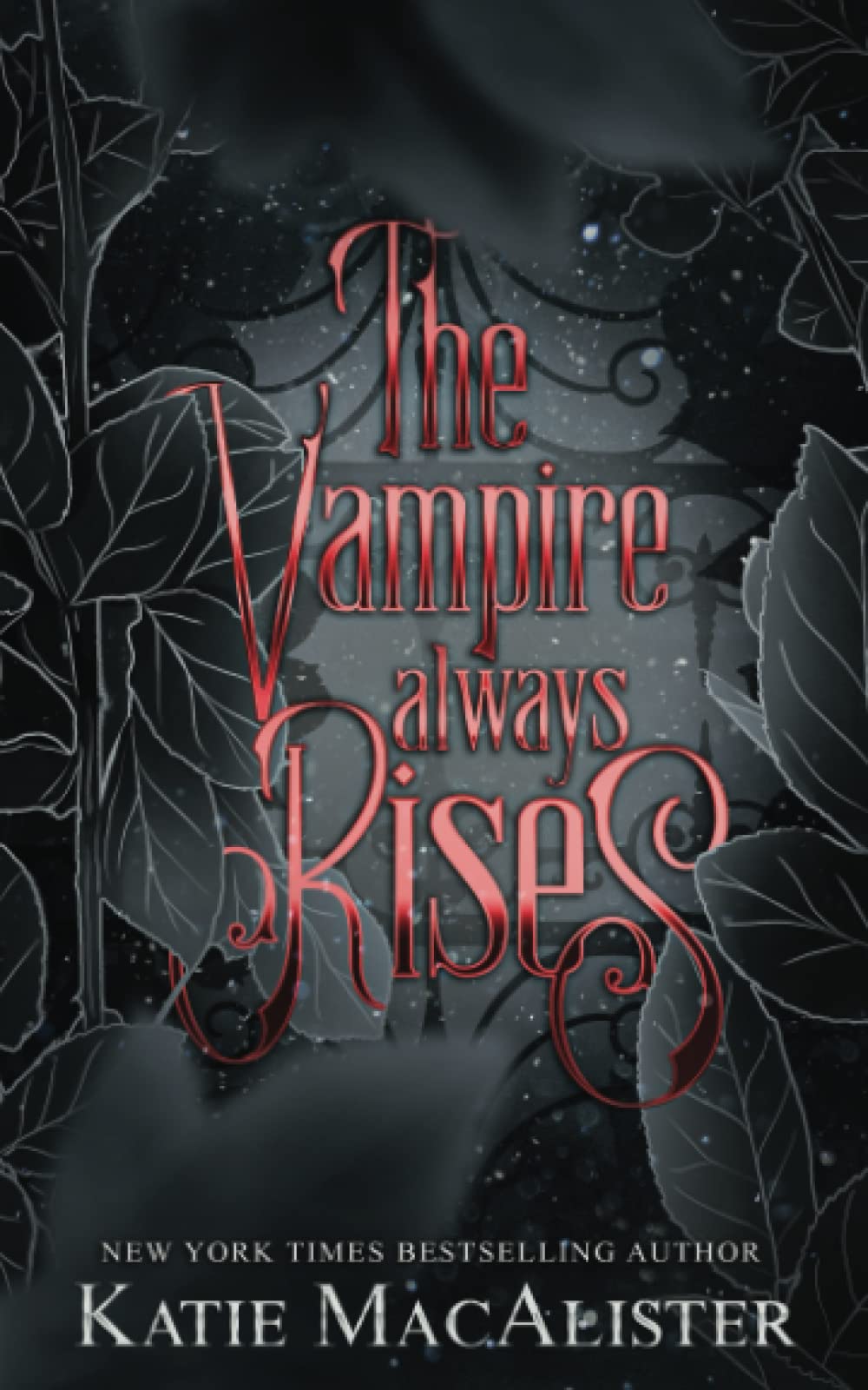 The Vampire Always Rises: Volume 11 (Dark Ones)