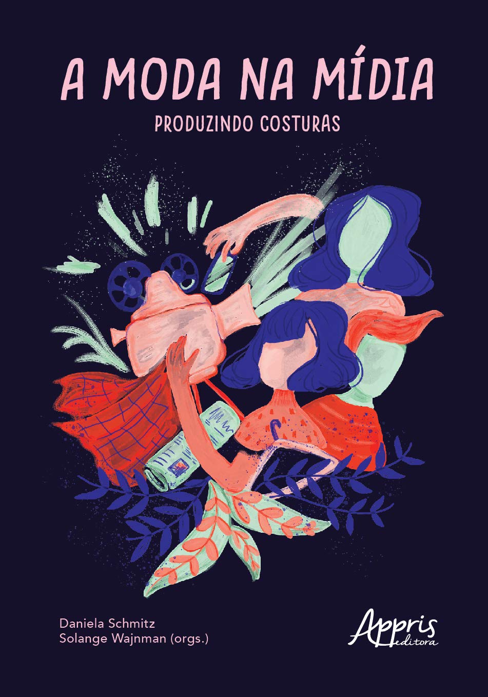 A moda na mídia: produzindo costuras | Amazon.com.br