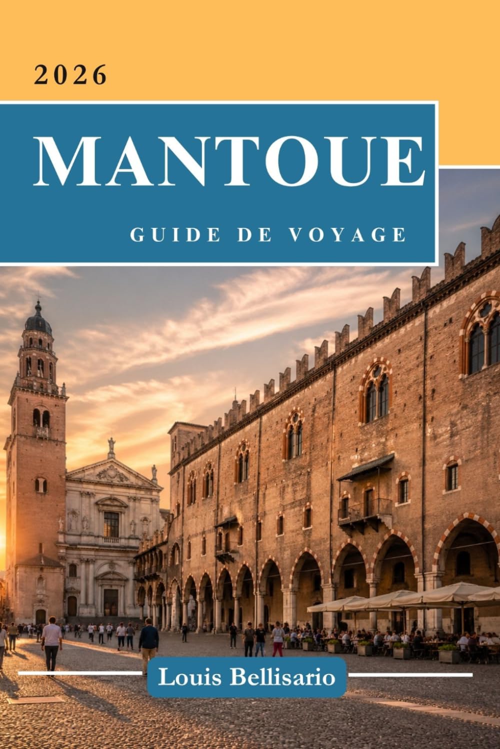 MANTOUE GUIDE DE VOYAGE: Tutto quello che devi sapere prima di partire – "Il tuo compagno di viaggio definitivo"