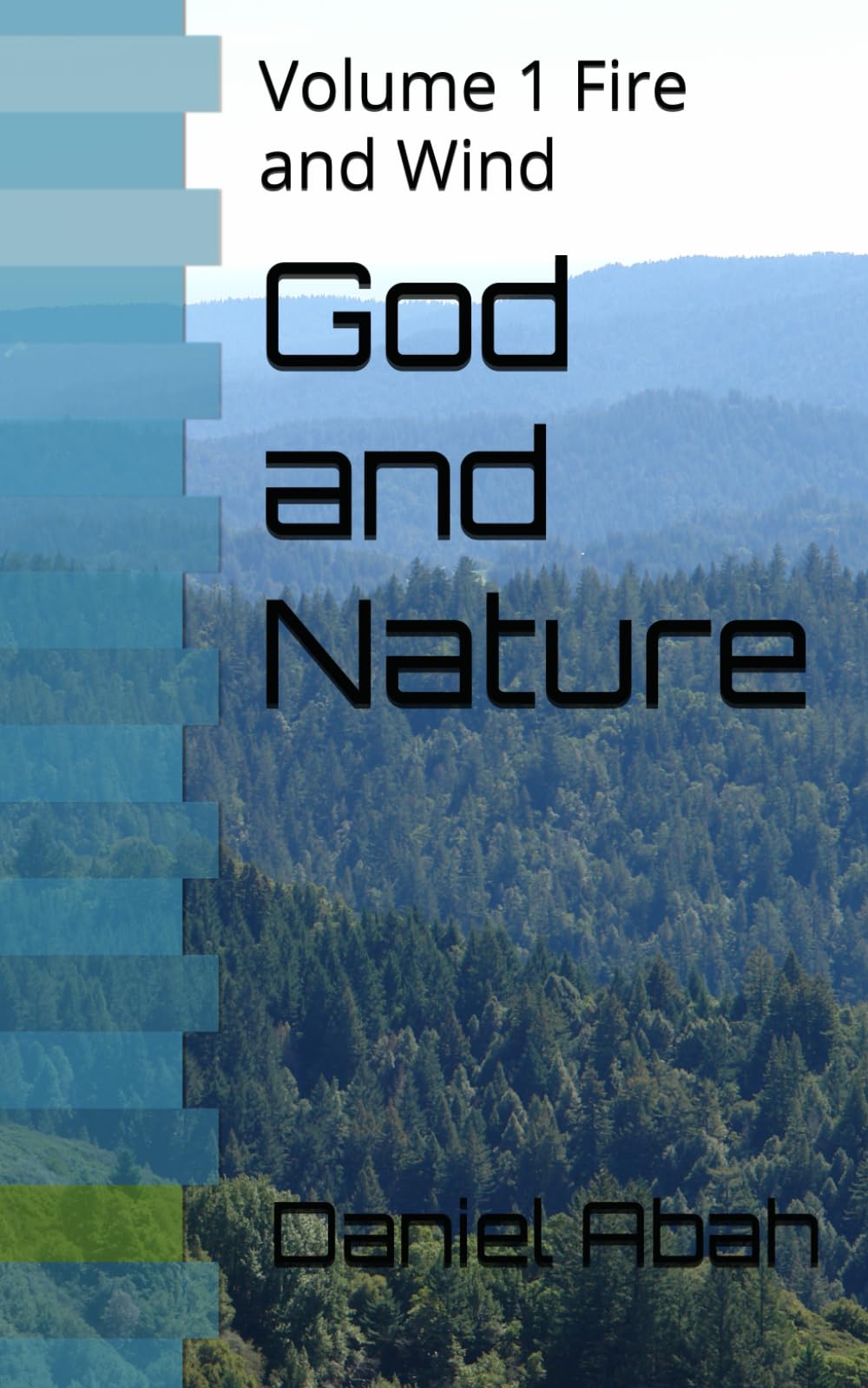 God and Nature: Volume 1 Fire and Wind