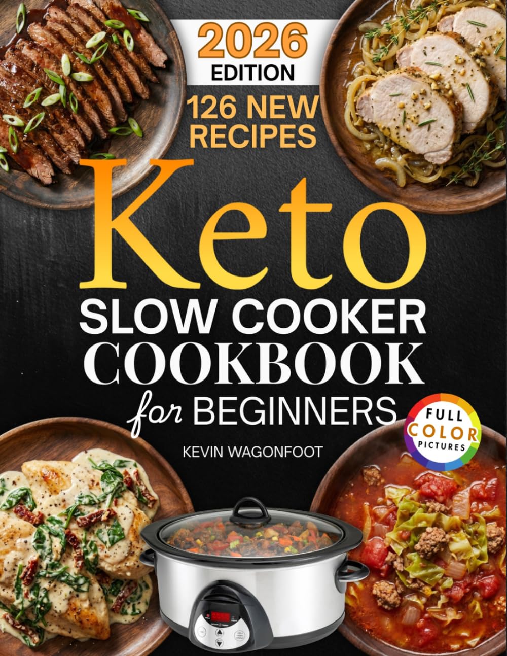 Keto Slow Cooker Cookbook for Beginners: Easy Ketogenic Crockpot Recipes for Weight Loss (Healthy Crockpot Diet Recipes)