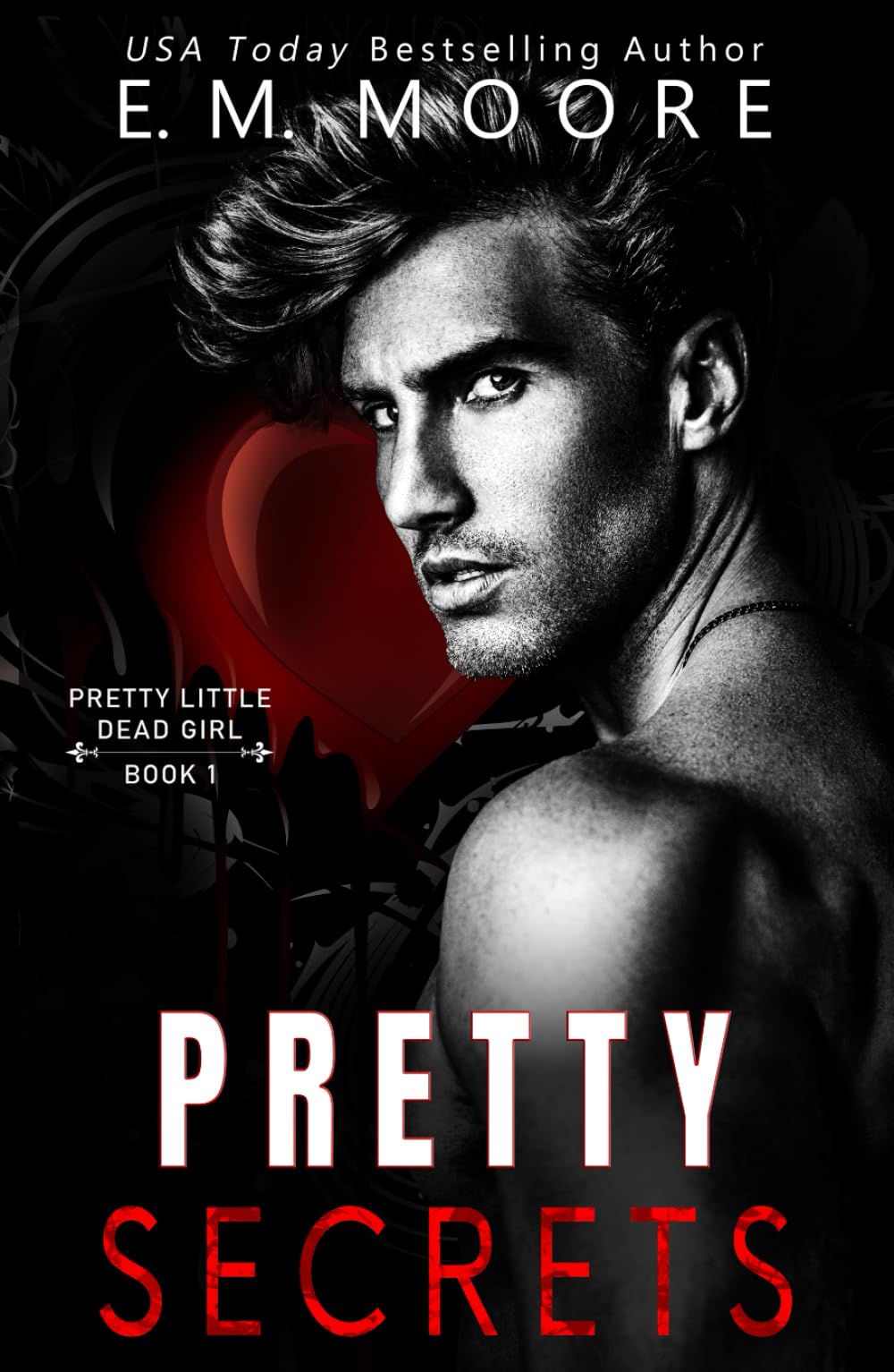 Pretty Secrets: A Dark College Romance (Pretty Little Dead Girl)