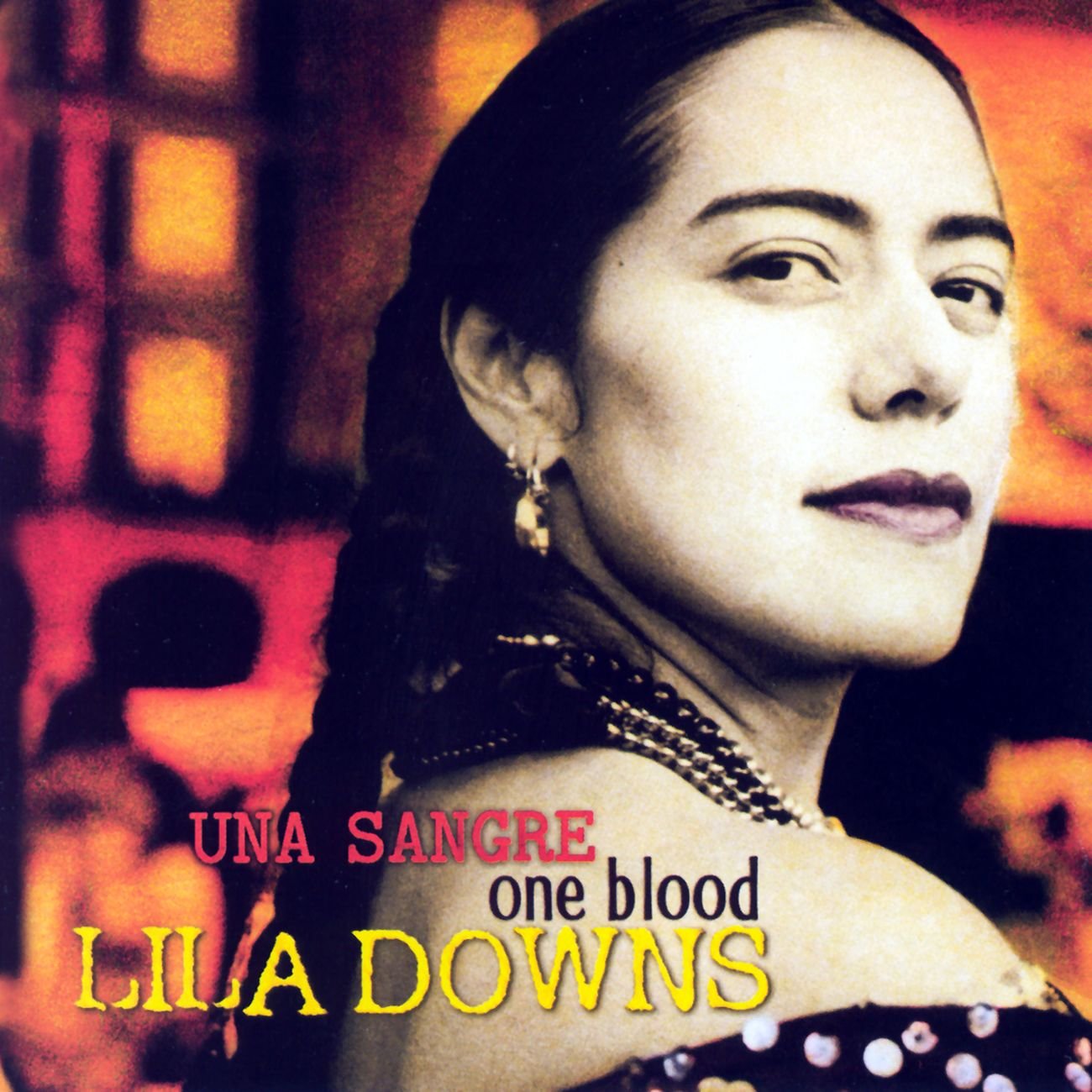 Una Sangre One Blood (Mexico) [Audio CD] Lila Downs