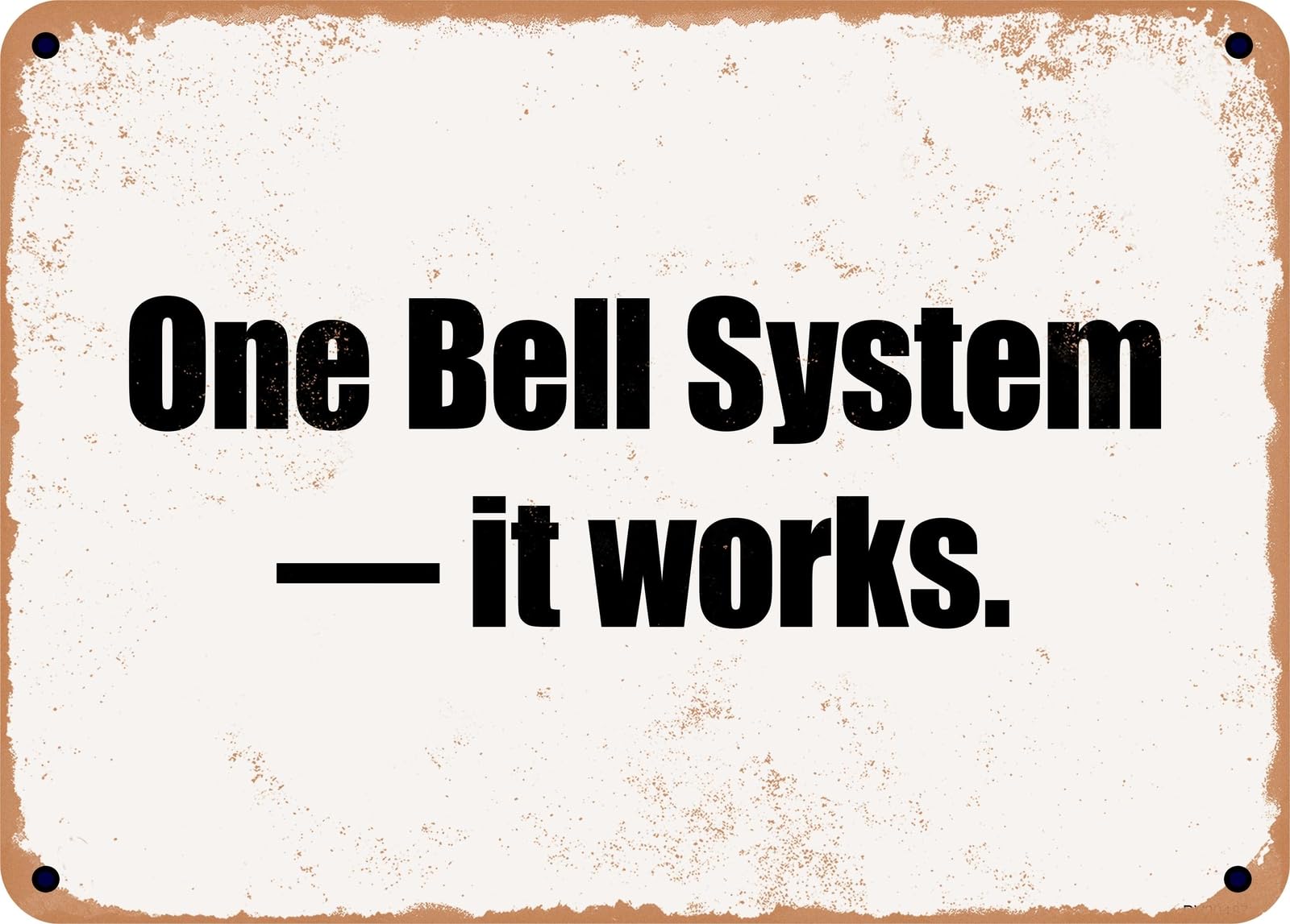 Miaomansenstore Metal Sign - One Bell System — It Works Home Decor