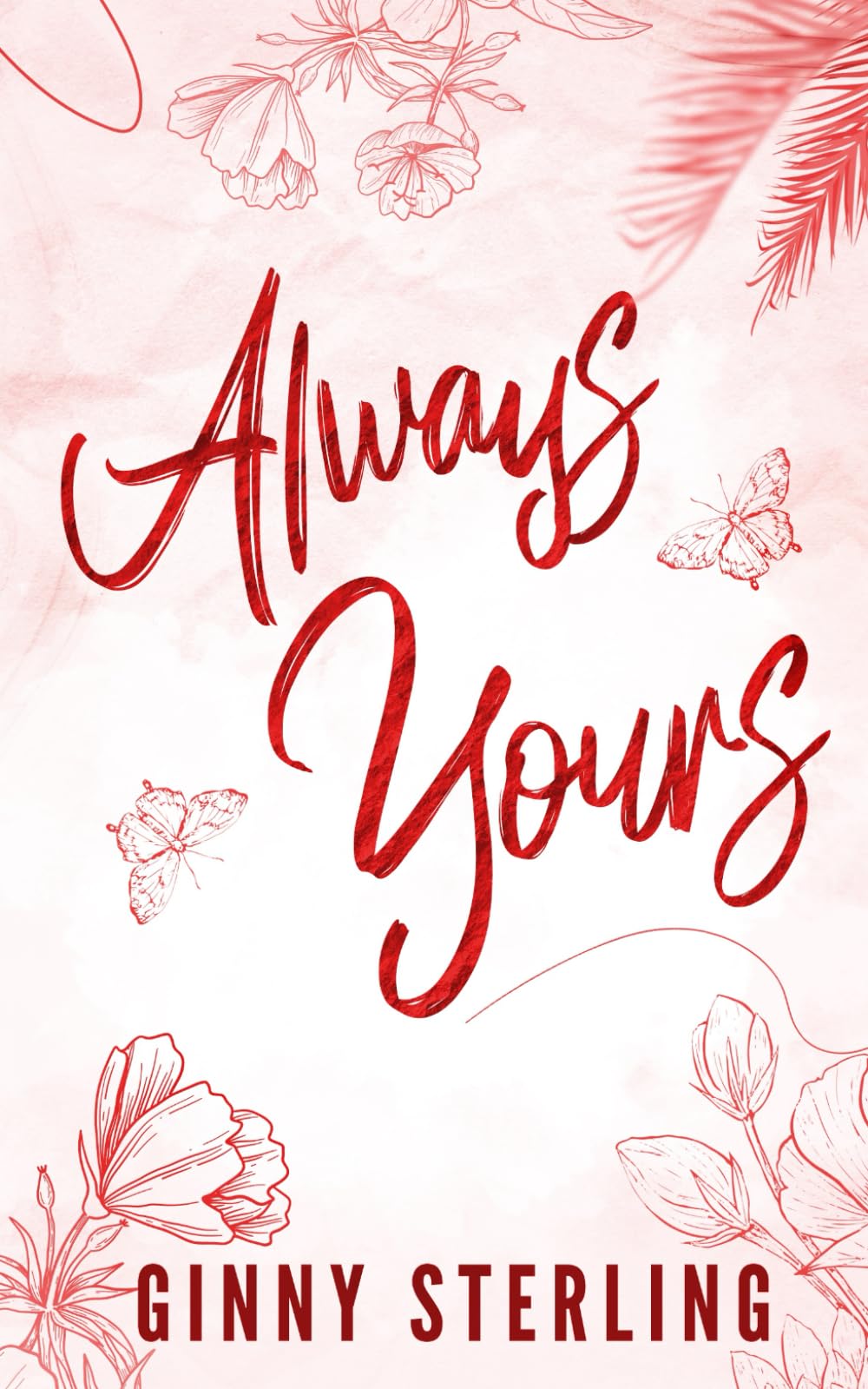 Always Yours: A Sweet, Small-Town, Secret Admirer Romance (Baird Farm - A Sweet Small Town Romance)