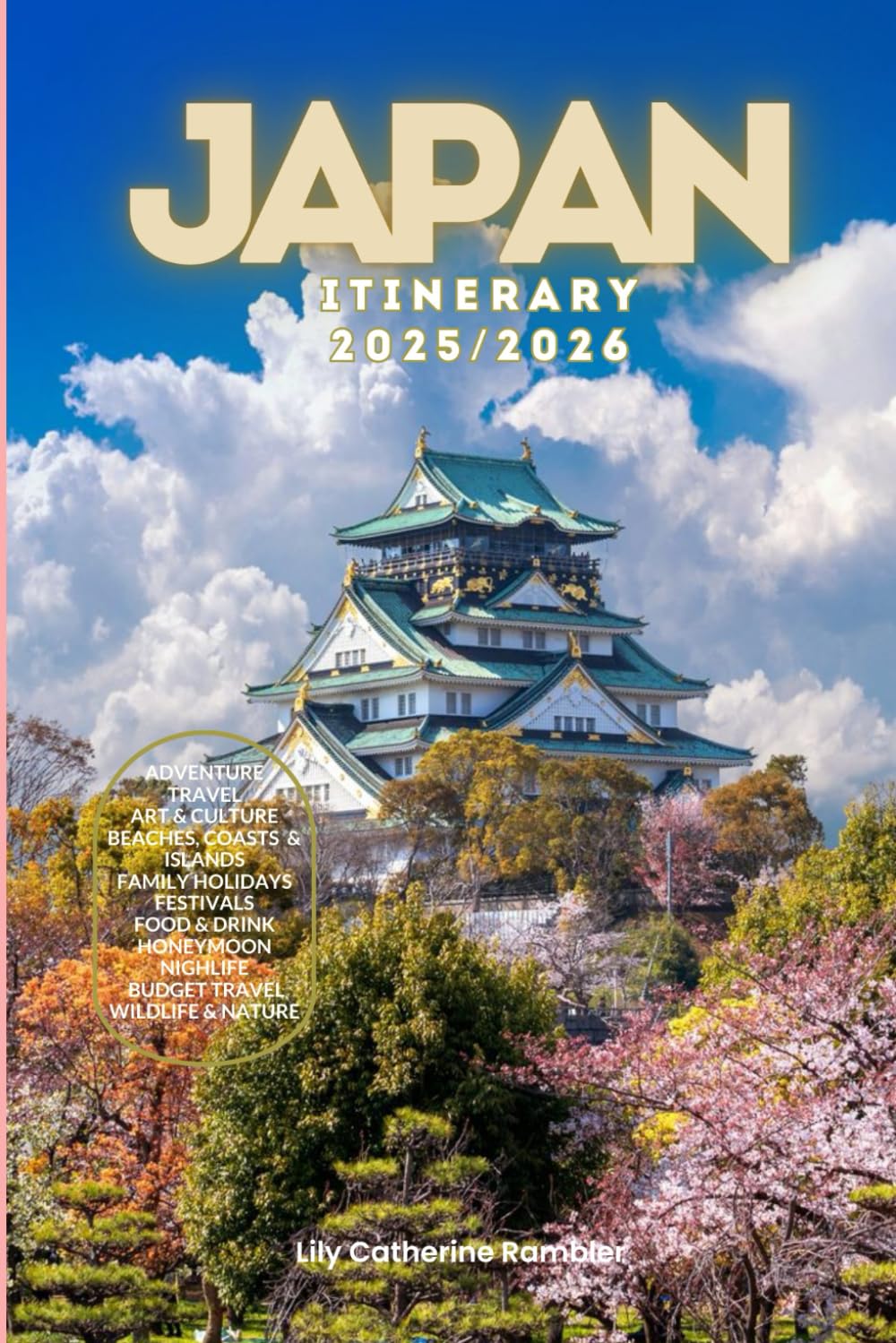 Japan Itinerary 2025/2026: The Ultimate Budget-Friendly Handbook: Insider Recommendations, Hidden Gems, and Essential Travel Updates for a Stress-Free, Unforgettable Adventure