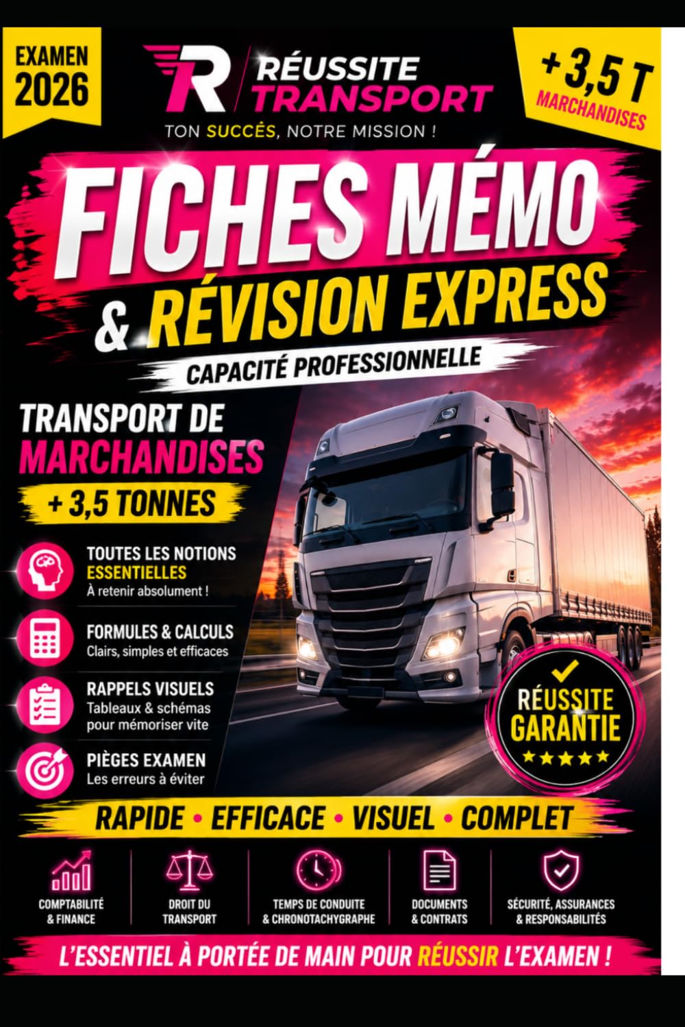 Fiches Mémo & Révision Express: Capacité Professionnelle Transport de Marchandises +3,5 T — Préparation intensive Examen 2026 (Les Cahiers Réussite Transport)