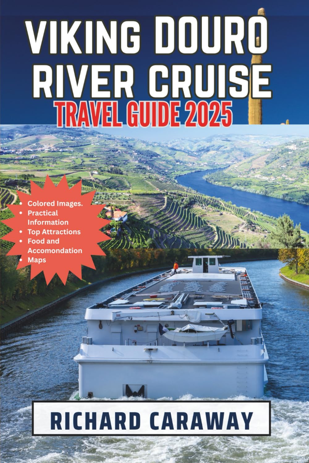 Viking Douro River Cruise Travel Guide 2025: Your Comprehensive Expert Companion for a Culturally Rich, Scenic, and Hassle-Free Journey Through Lush .