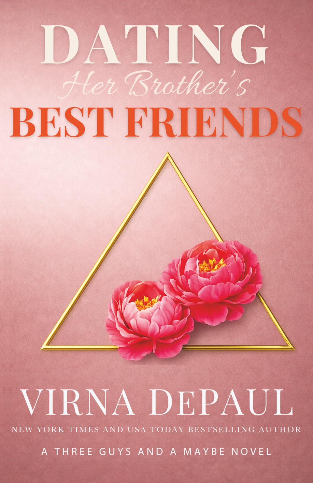 Dating Her Brother’s Best Friends: A Fake Dating Reverse Harem Romance (Three Guys and a Maybe)
