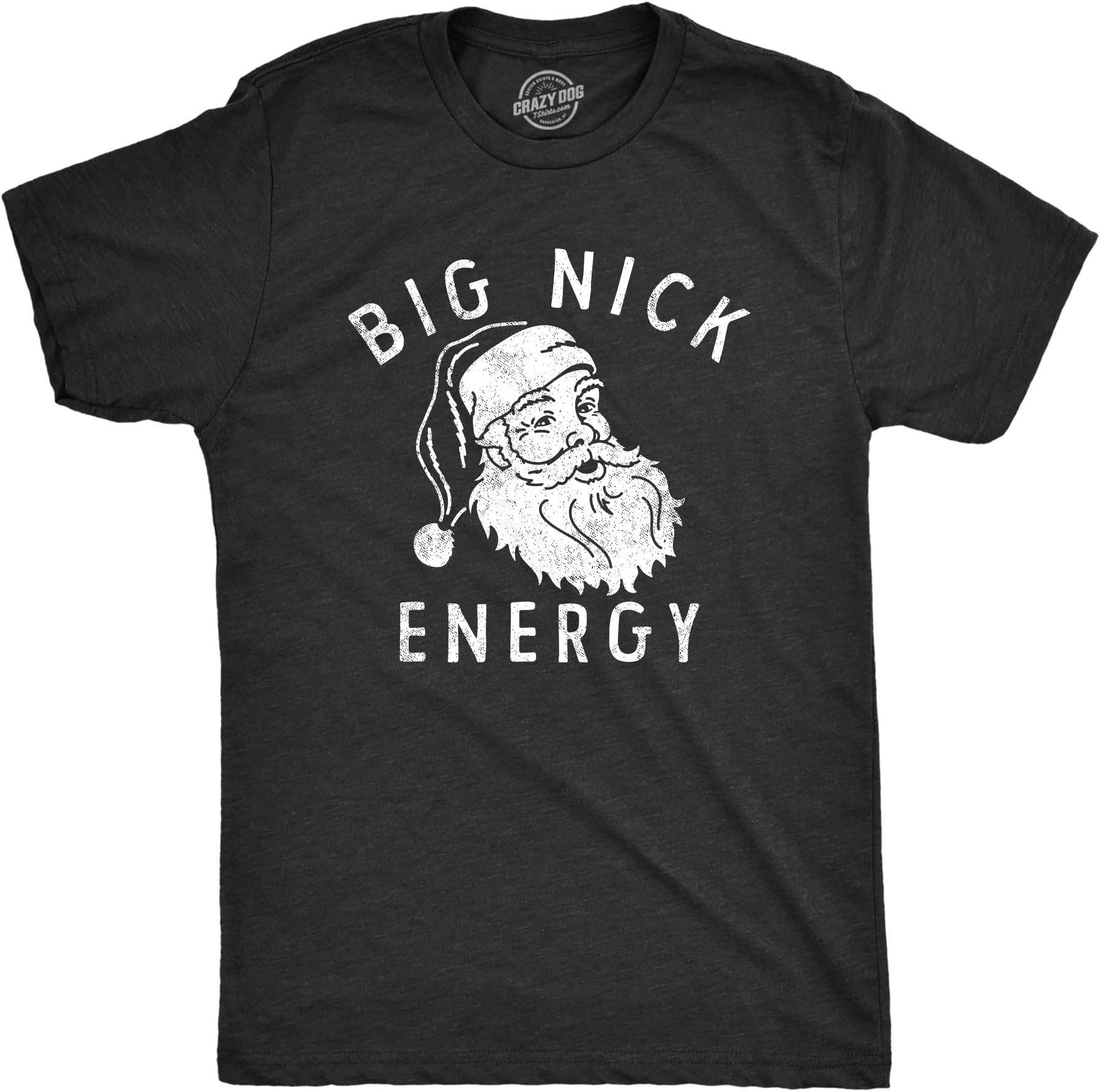 Crazy Dog T-ShirtsMens Big Nick Energy T Shirt Funny Xmas Fat Santa Claus Saint Nicholas Tee for Guys