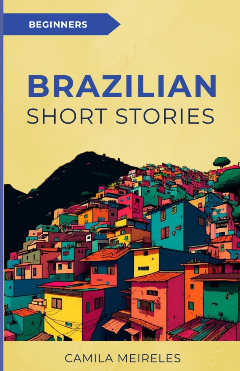 Short Stories in Simple Brazilian Portuguese: for beginners (A1-A2 CEFR) (Simple Portuguese)