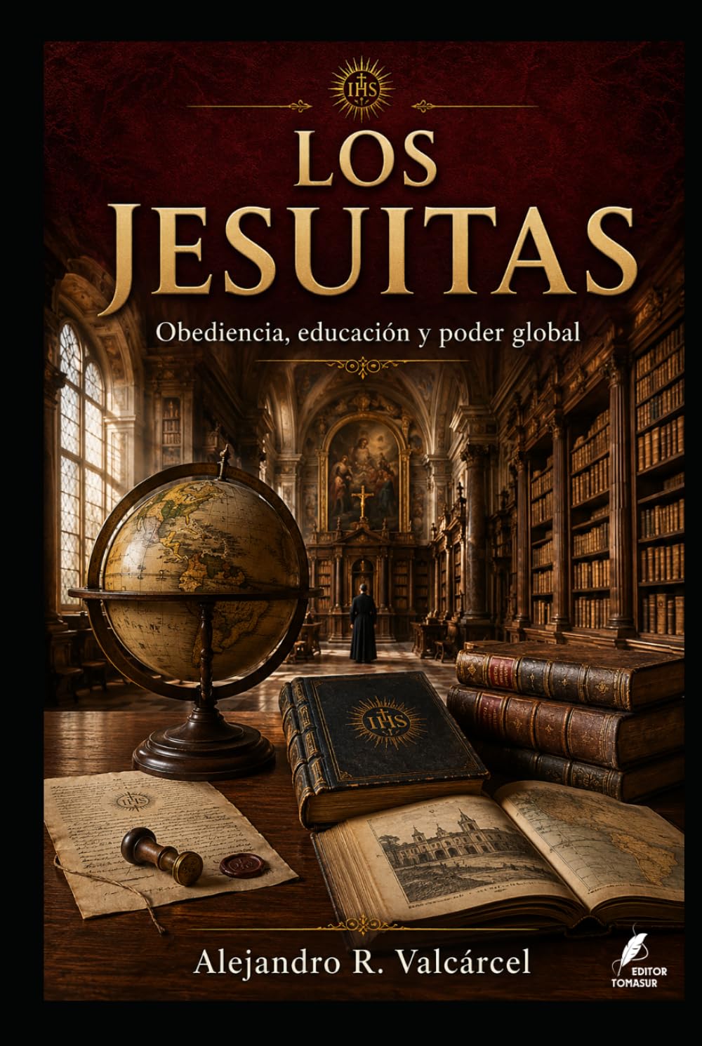 LOS JESUITAS: Obediencia, educación y poder global (Biblioteca Historia del Poder)