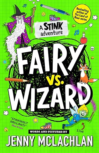 Stink: Fairy vs Wizard: A super funny diary-style adventure, full of cartoons and by the bestselling author of the Land of Roar! Second in the series and new for kids in 2024!