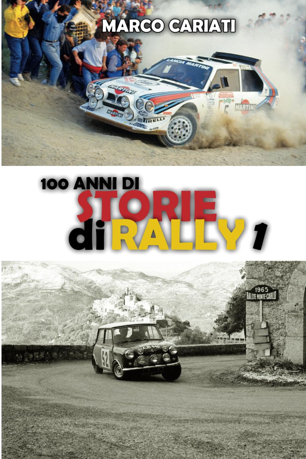 100 anni di Storie di Rally: Una storia raccontata in tante storie: 6