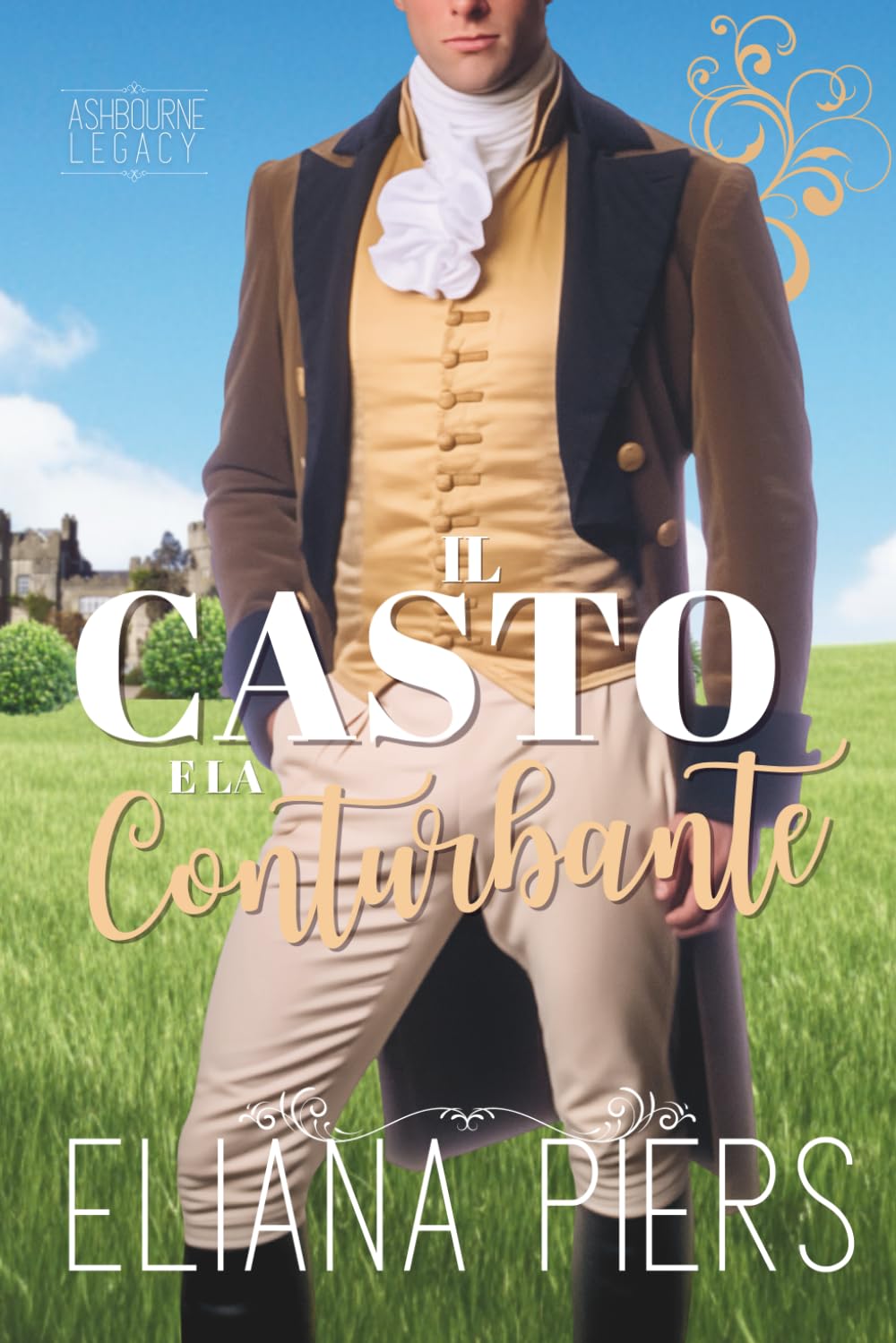Il Casto e la Conturbante (L’eredità Ashbourne)