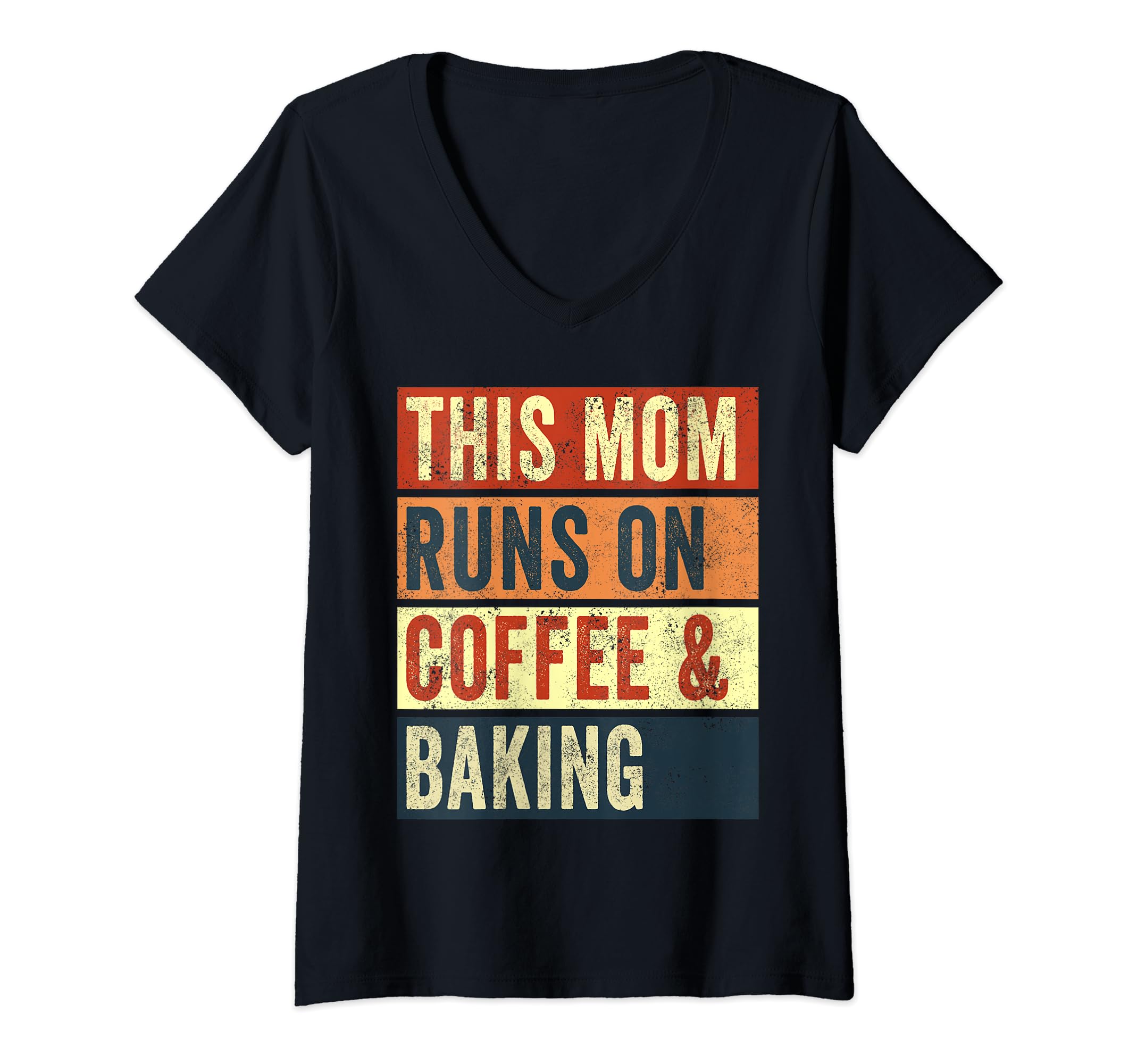 Womens Women This Mom Runs On Coffee And Baking Cooking Bakery Mama V-Neck T-Shirt