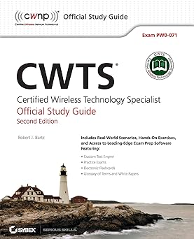 CWTS: Certified Wireless Technology Specialist Official Study Guide ...