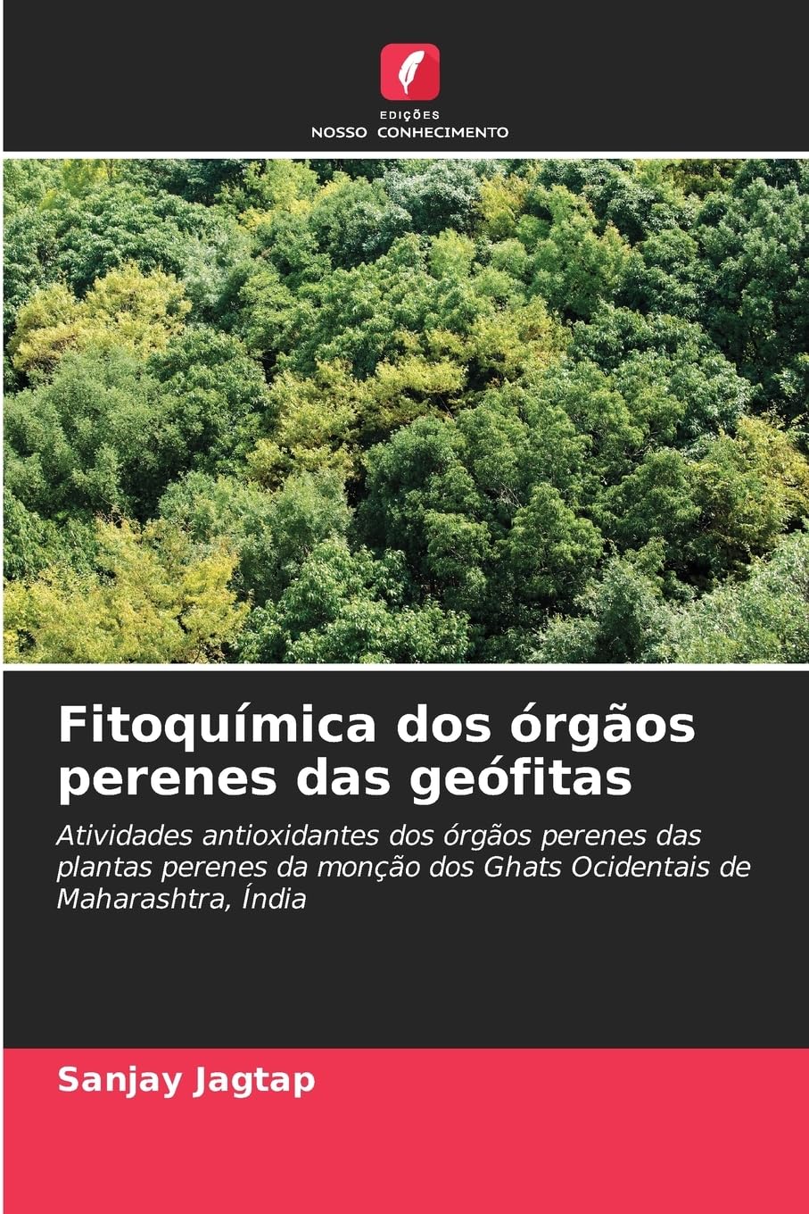 Fitoquímica dos órgãos perenes das geófitas: Atividades antioxidantes dos órgãos perenes das plantas perenes da monção dos Ghats Ocidentais de Maharashtra, Índia