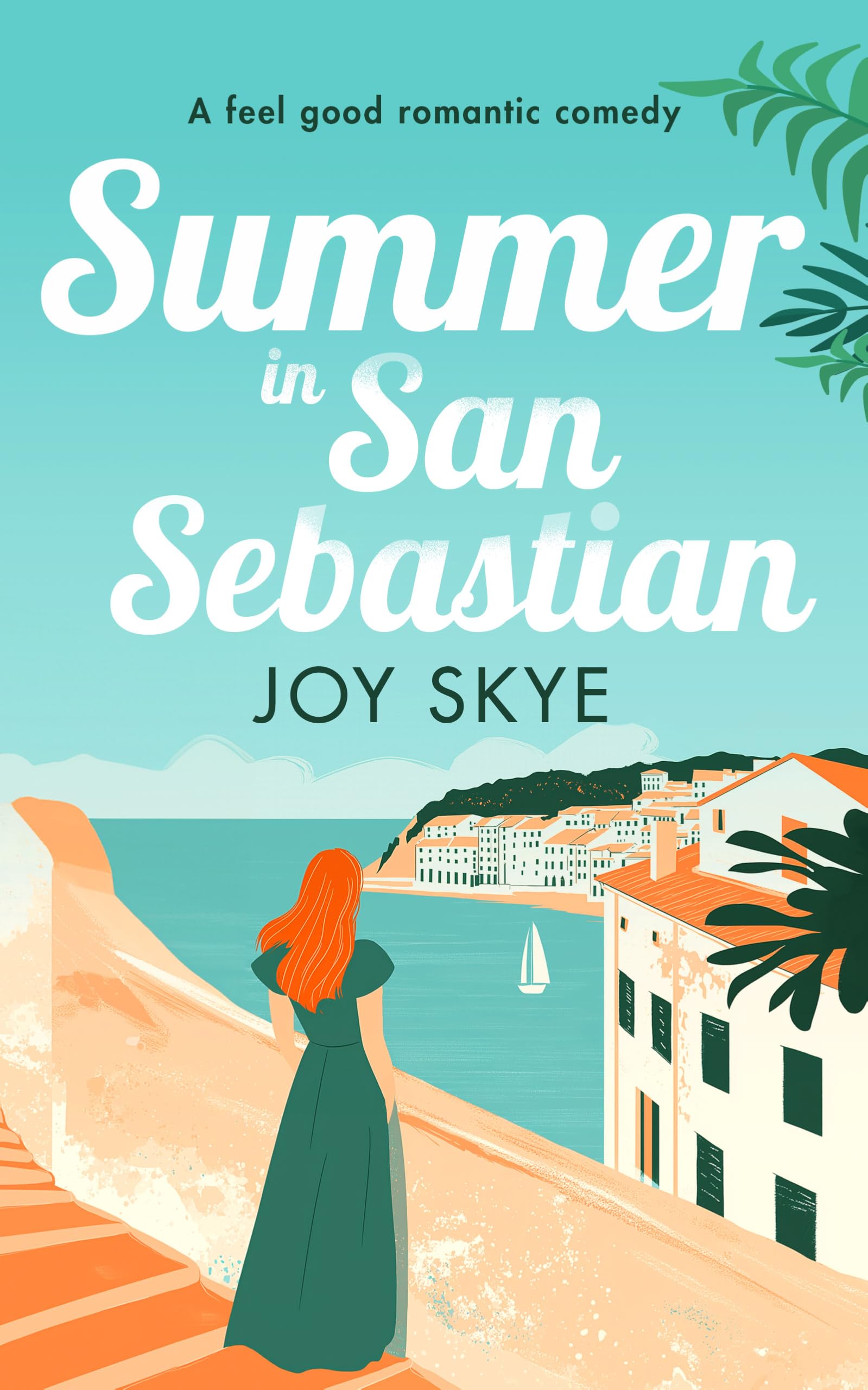 Summer in San Sebastian: Escape with the feel-good romance for this summer: 4 (Sublime Retreats Romances)