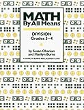 Math by All Means: Division Grades 3-4