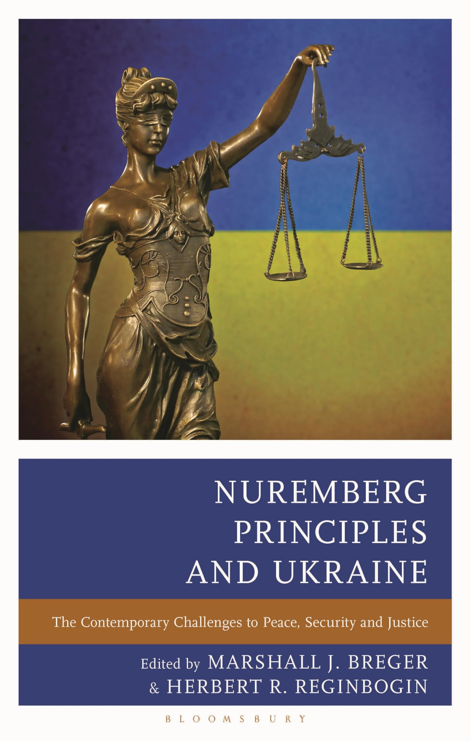 Nuremberg Principles and Ukraine: The Contemporary Challenges to Peace, Security and Justice