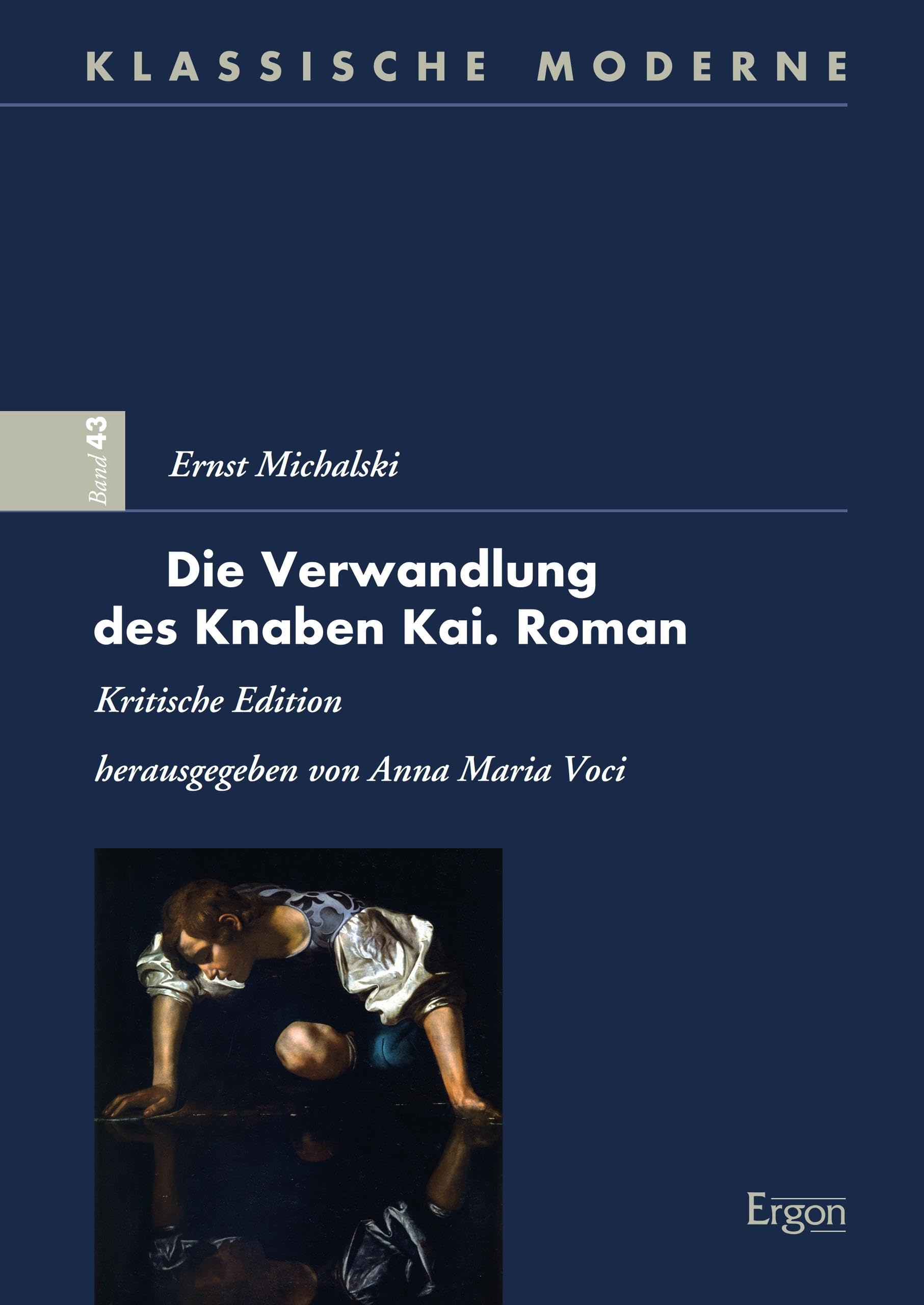 Die Verwandlung des Knaben Kai Roman Ernst Michalski Klassische Moderne 43