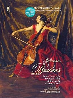 Johannes Brahms Double Concerto for Violoncello, Violin and Orchestra in A Minor, Op 102 | Music Minus One Cello Sheet Music with Deluxe 3-CD Set | Orchestral Accompaniment Edition