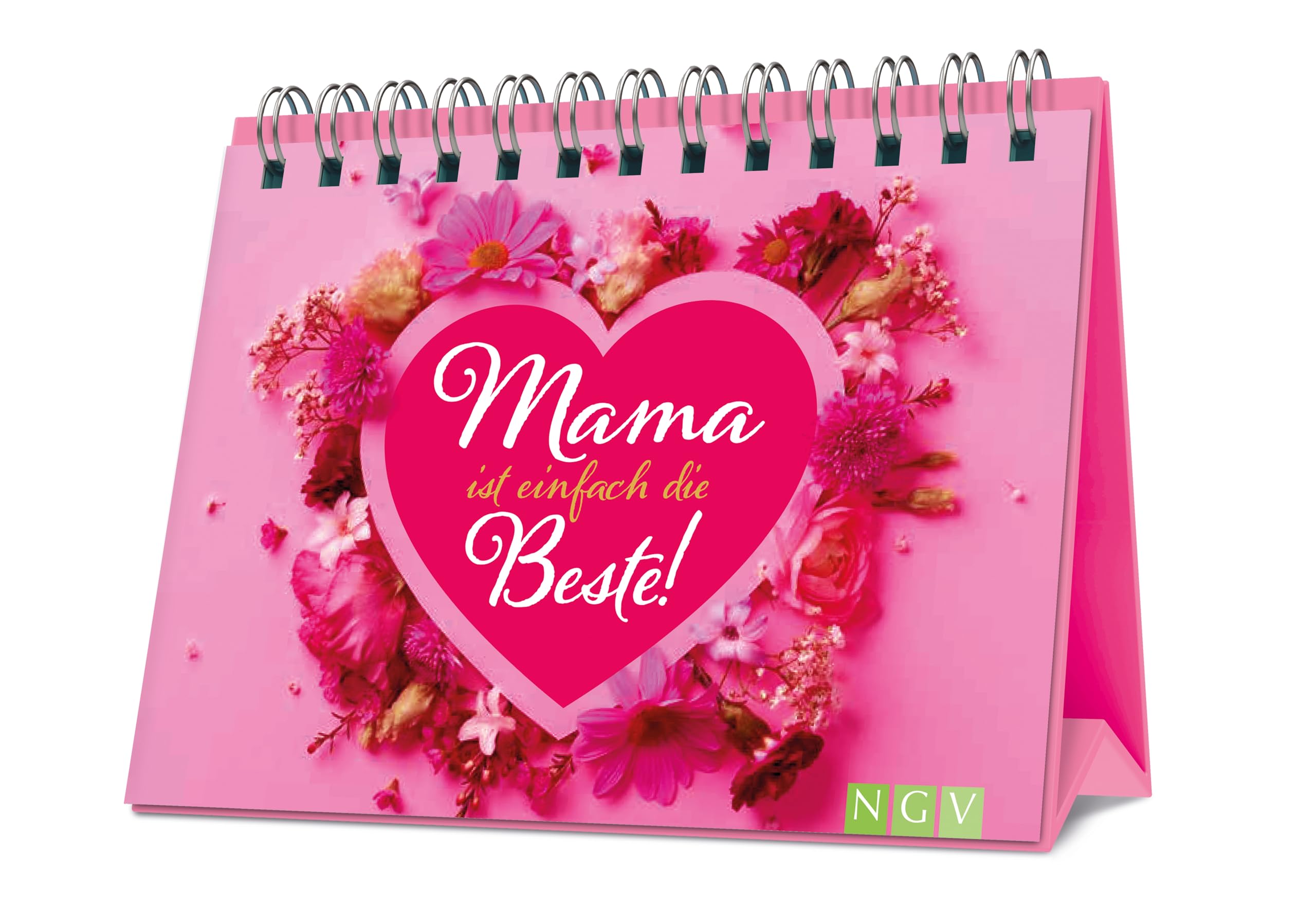 Mama ist einfach die Beste!: Das Geschenkbuch für die beste Mutter der Welt