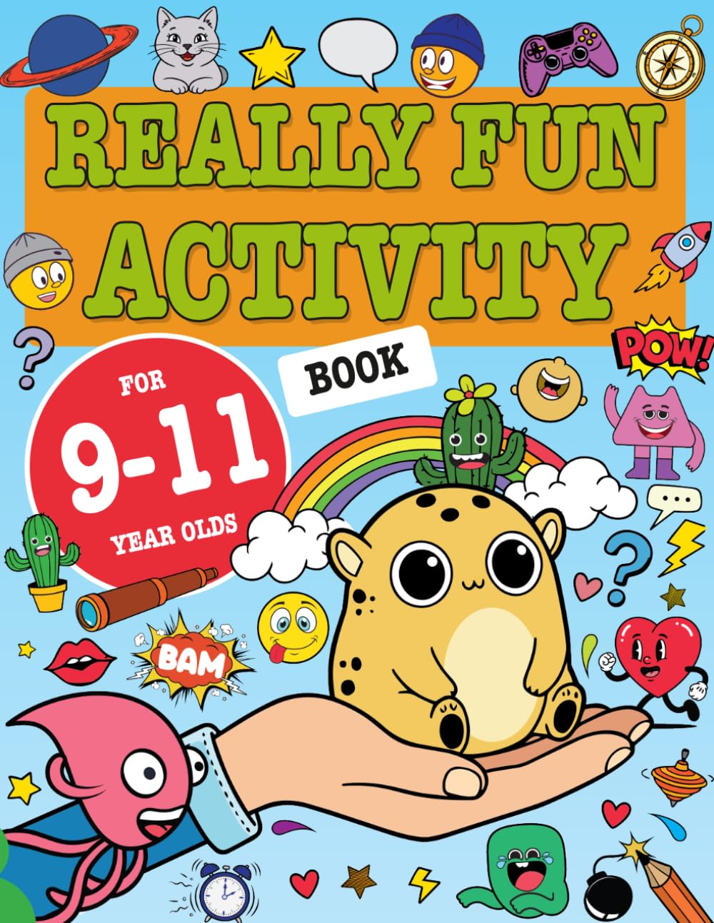 Really Fun Activity Book For 9-11 Year Olds: Fun & educational activity book for nine to eleven year old children