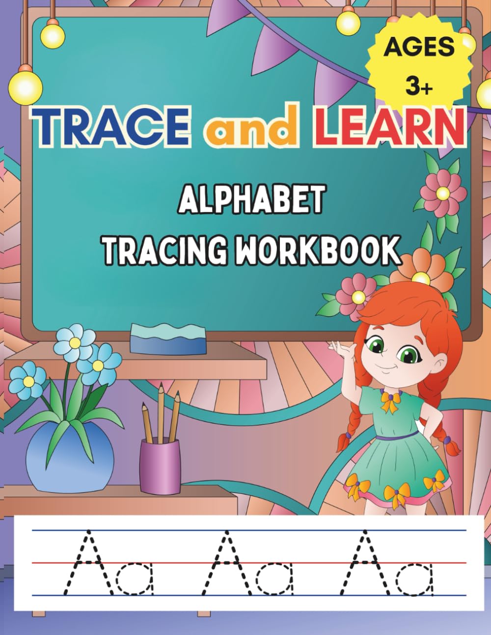 Trace and Learn Alphabet Tracing Workbook: Tracing Workbook