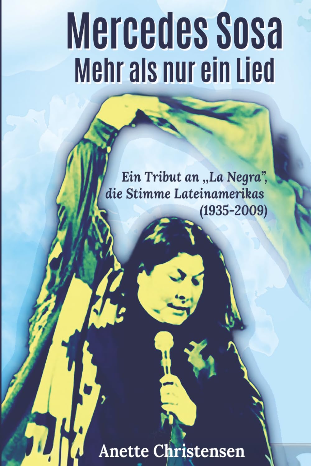 Mercedes Sosa - Mehr Als Nur Ein Lied: Eine Hommage An „La Negra“, Die Stimme Lateinamerikas (1935–2009)