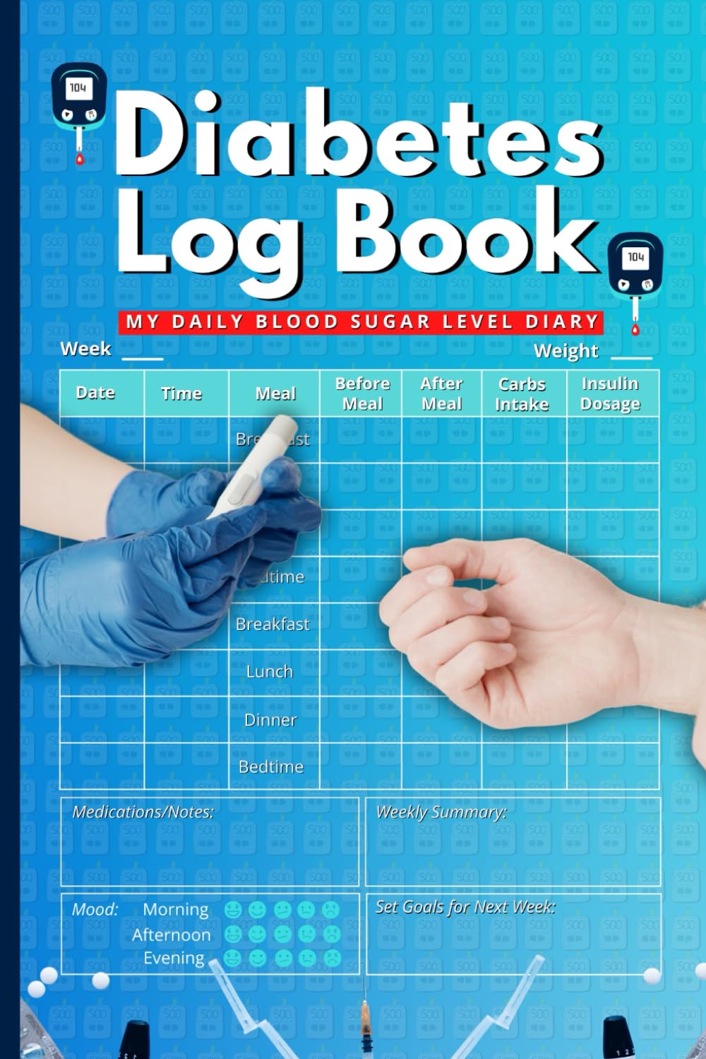 Diabetes Log Book Type 1 & Type 2 Comprehensive Glucose, Insulin