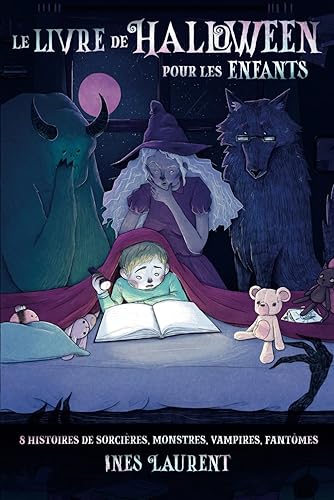 Le livre de Halloween pour les enfants: Avec 8 histoires de sorcières, monstres, vampires, fantômes - pour les enfants à partir de 8 ans - Avec des coloriages effrayants