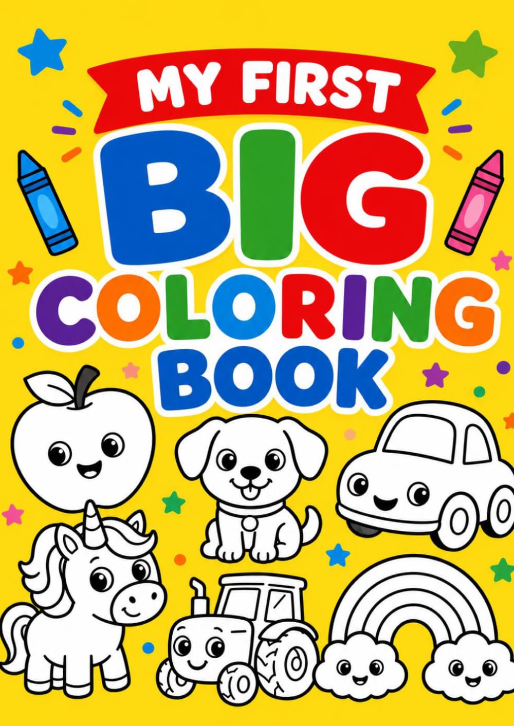 My First Big Coloring Book: Easy Coloring Activities for Toddlers and Preschoolers