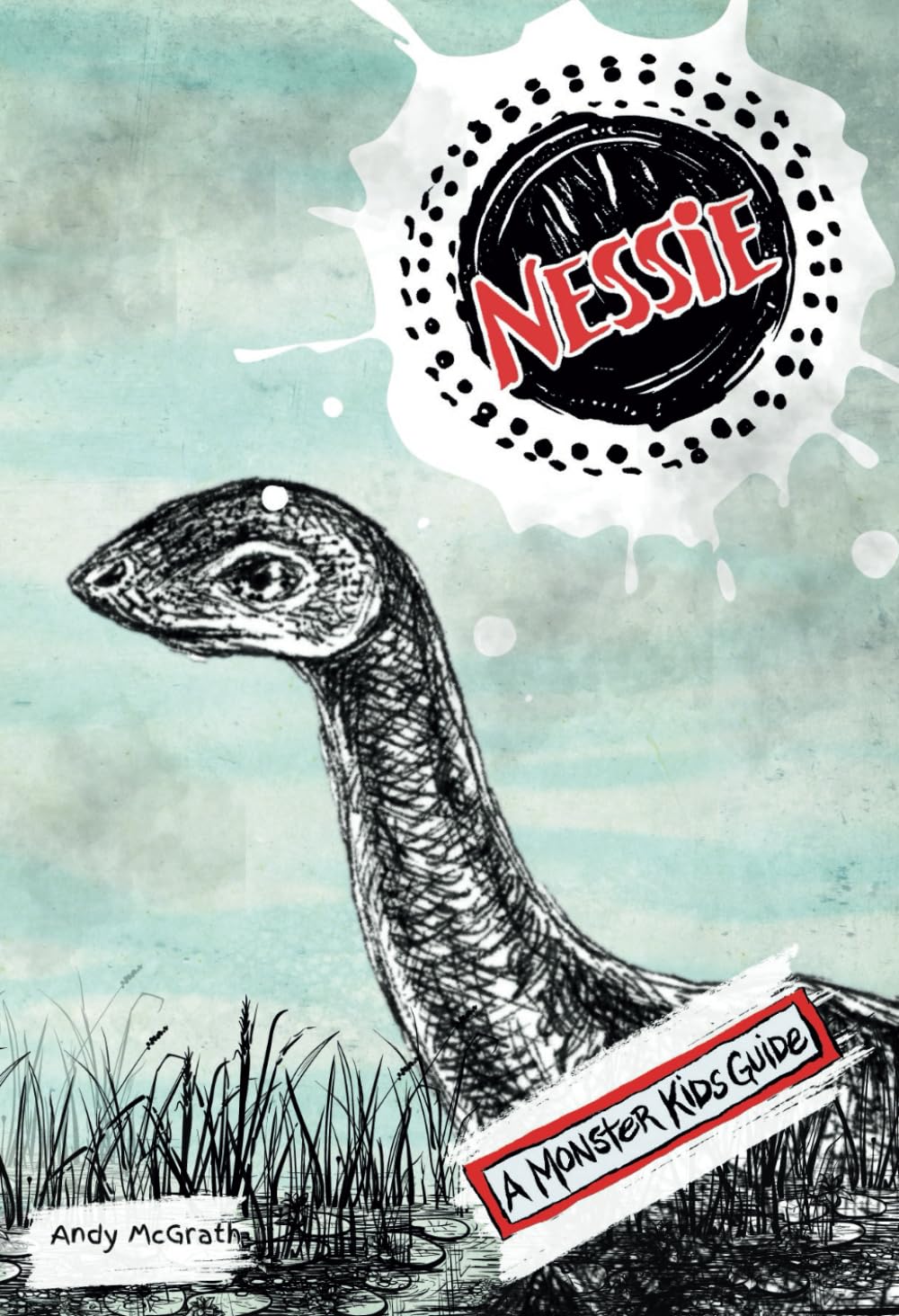 NESSIE: A MONSTER KIDS GUIDE: 2