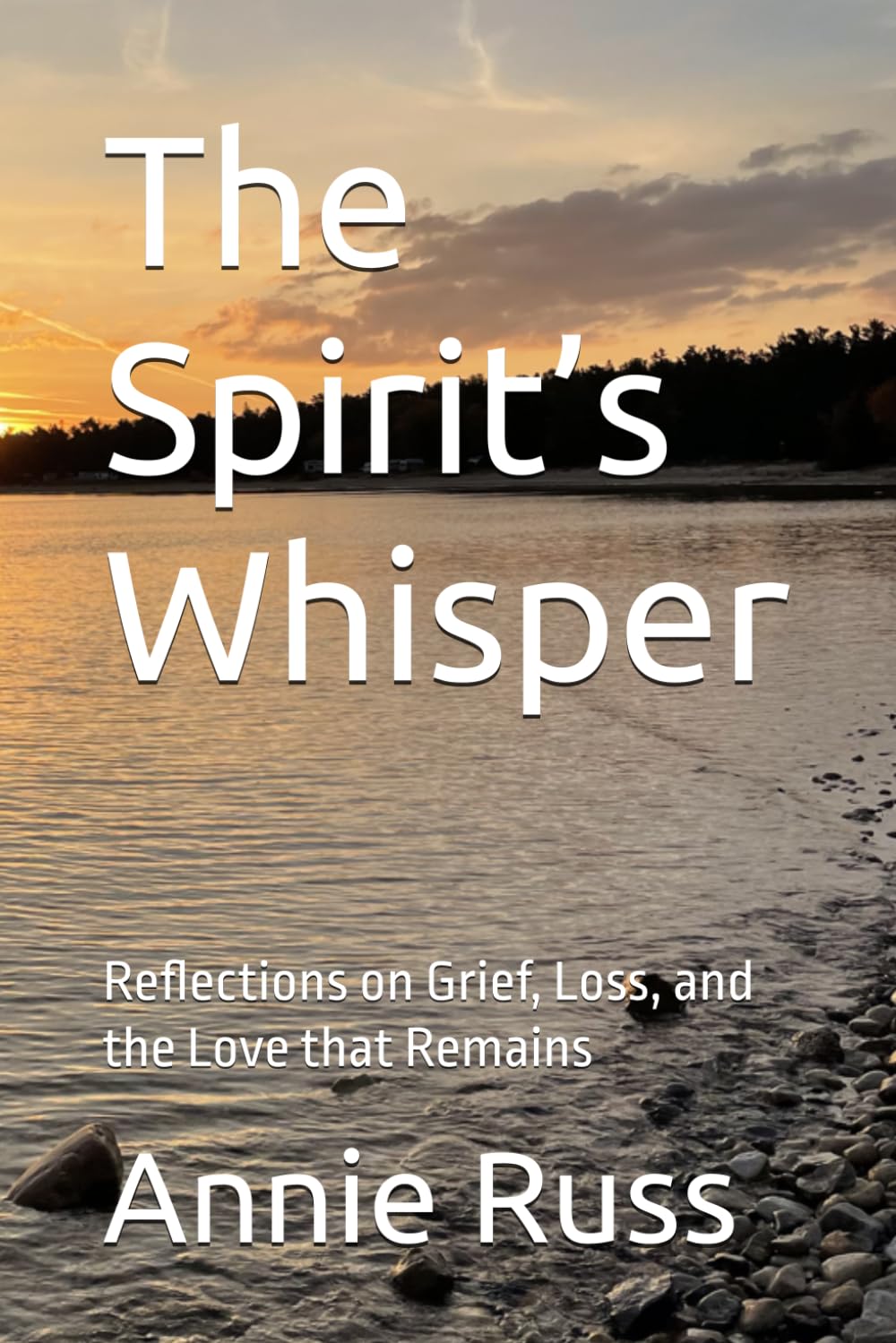 The Spirit’s Whisper: Reflections on Grief, Loss, and the Love that Remains