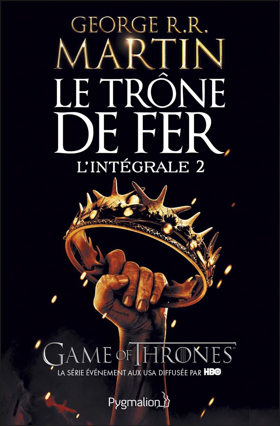 Le Trône de Fer - L'Intégrale 2 (Tomes 3 à 5): La Bataille des rois - L'Ombre maléfique - L'Invincible Forteresse (French Edition)