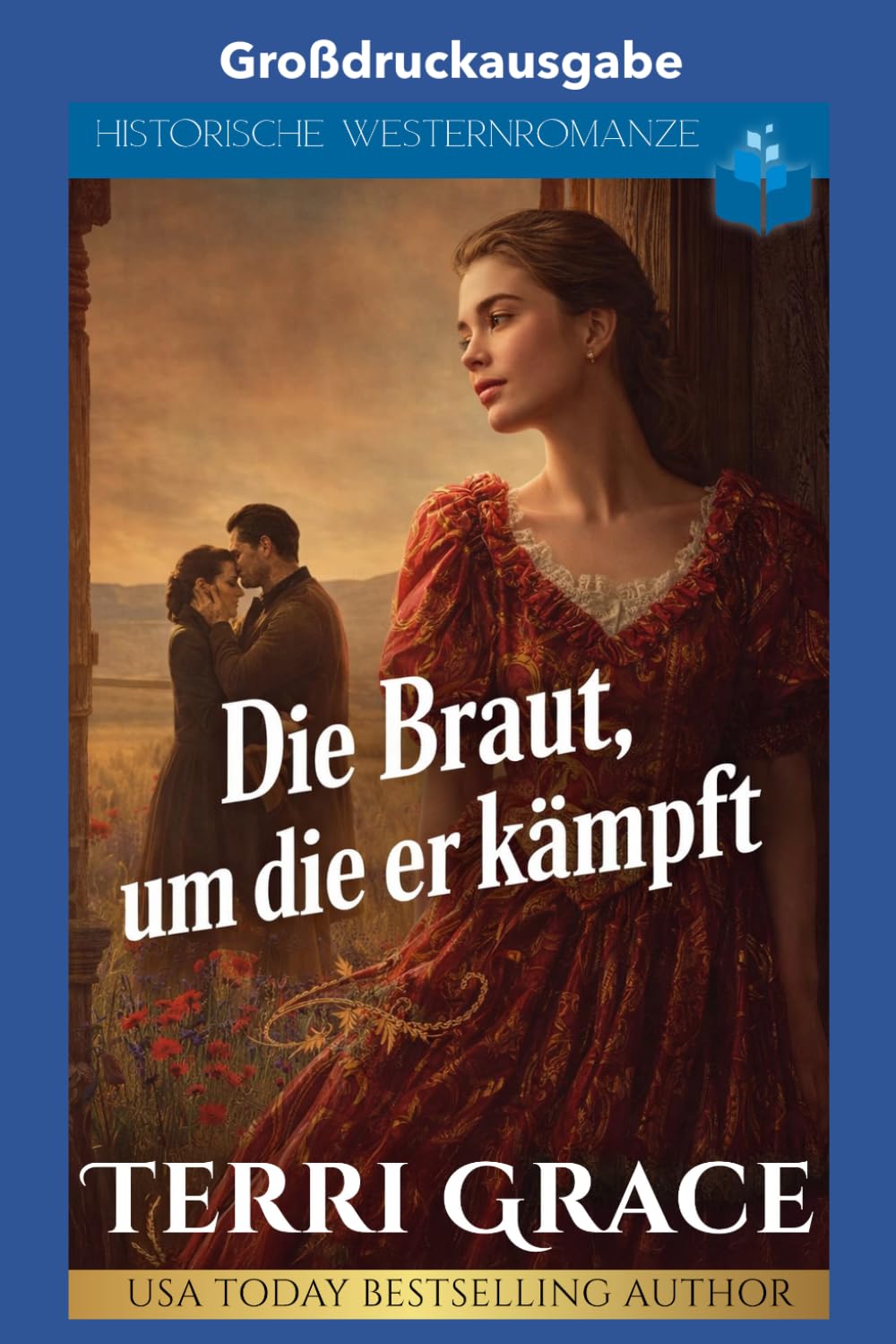 Die Braut, um die er kämpft: Großdruckausgabe