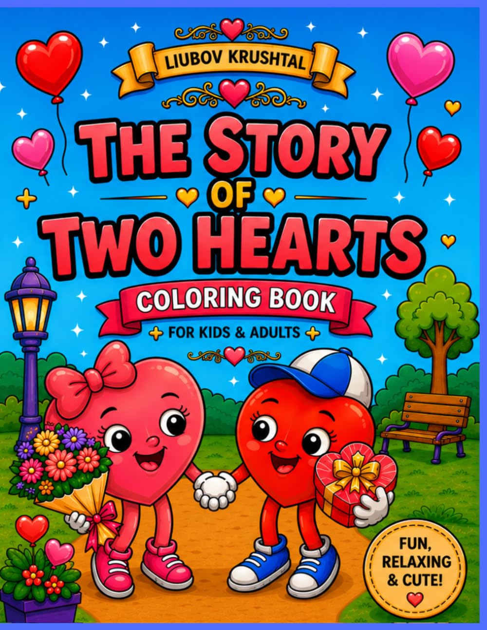 The Story of Two Hearts: Cute Love, Friendship and Heartwarming Moments to Color