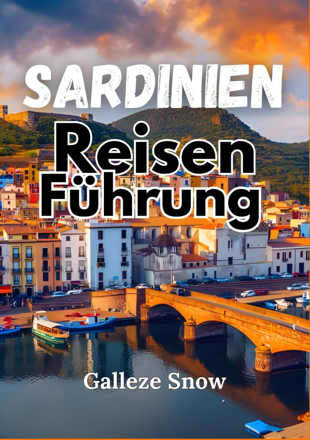 Sardinien Reiseführer 2026: Von türkisfarbenen Meeren bis zu zeitlosen Dörfer, Entdecken Sie Sardiniens wahren Geist
