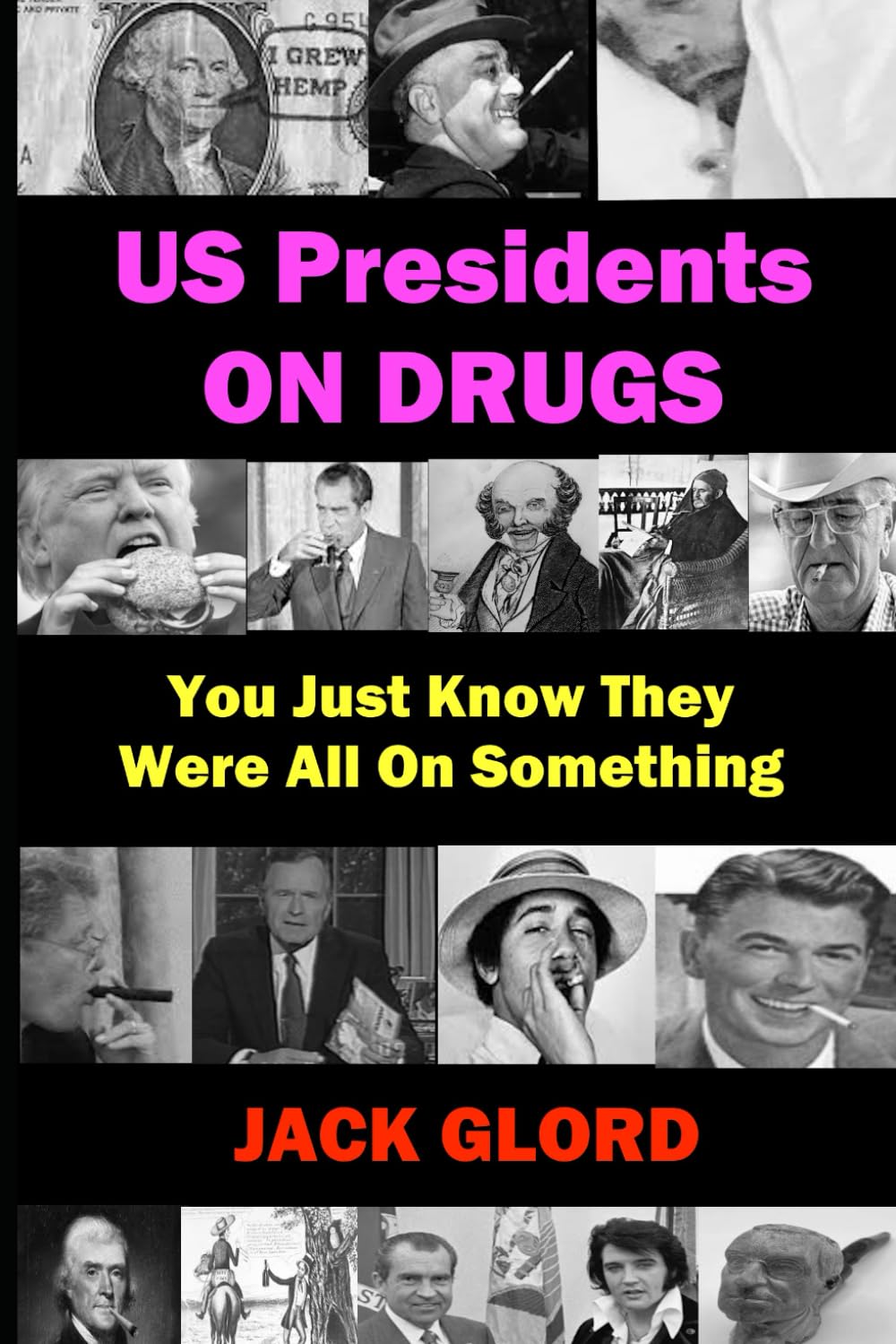 US Presidents on Drugs: You Just Know They Were All On Something