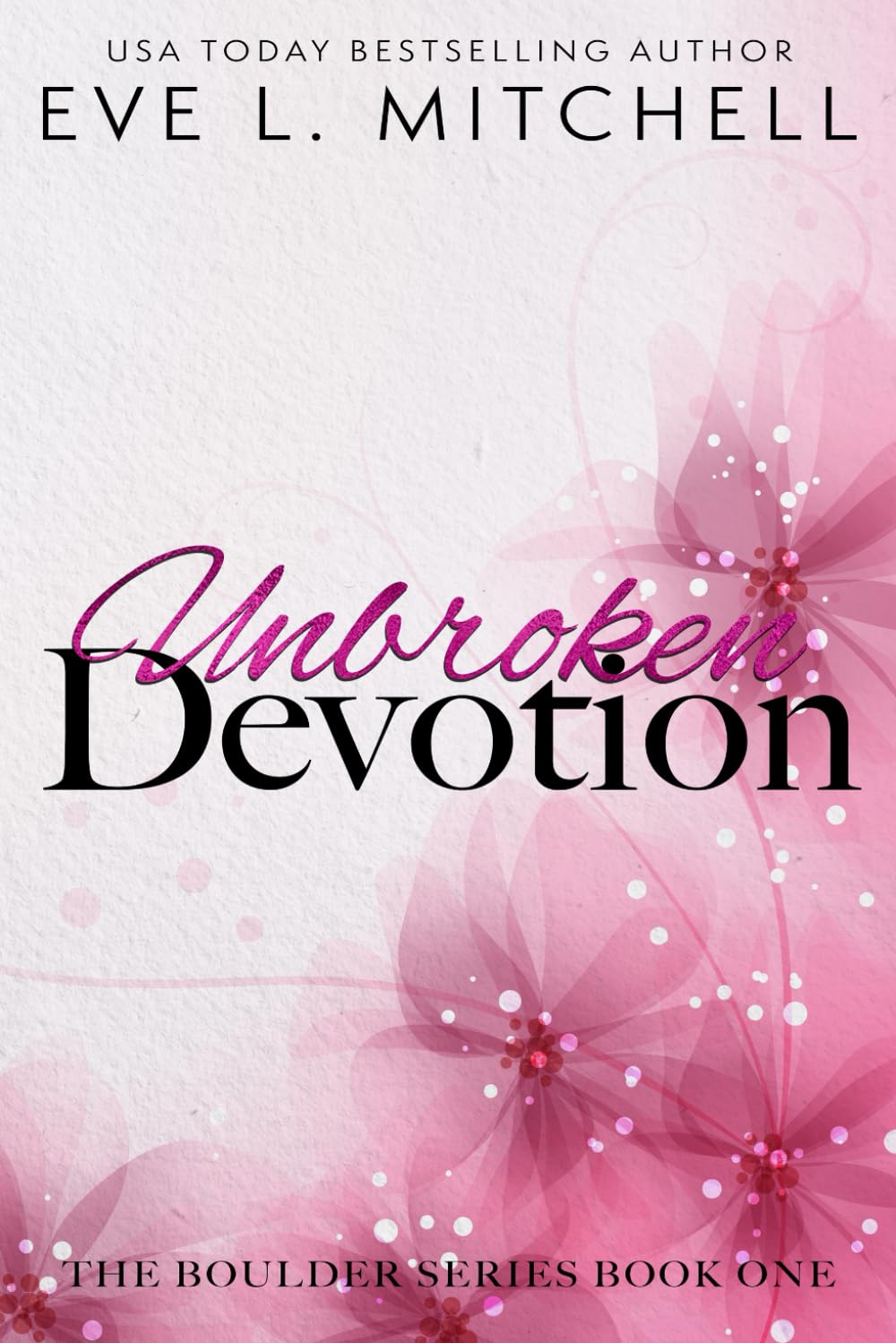 Unbroken Devotion: Boulder Series Book 1