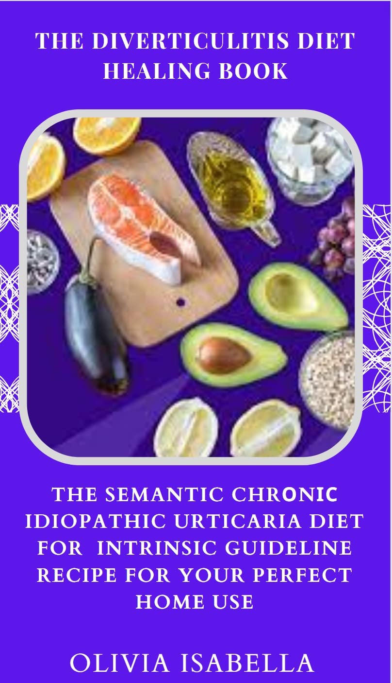 THE DIVERTICULITIS DIET HEALING BOOK THE SEMANTIC CHRОNІС