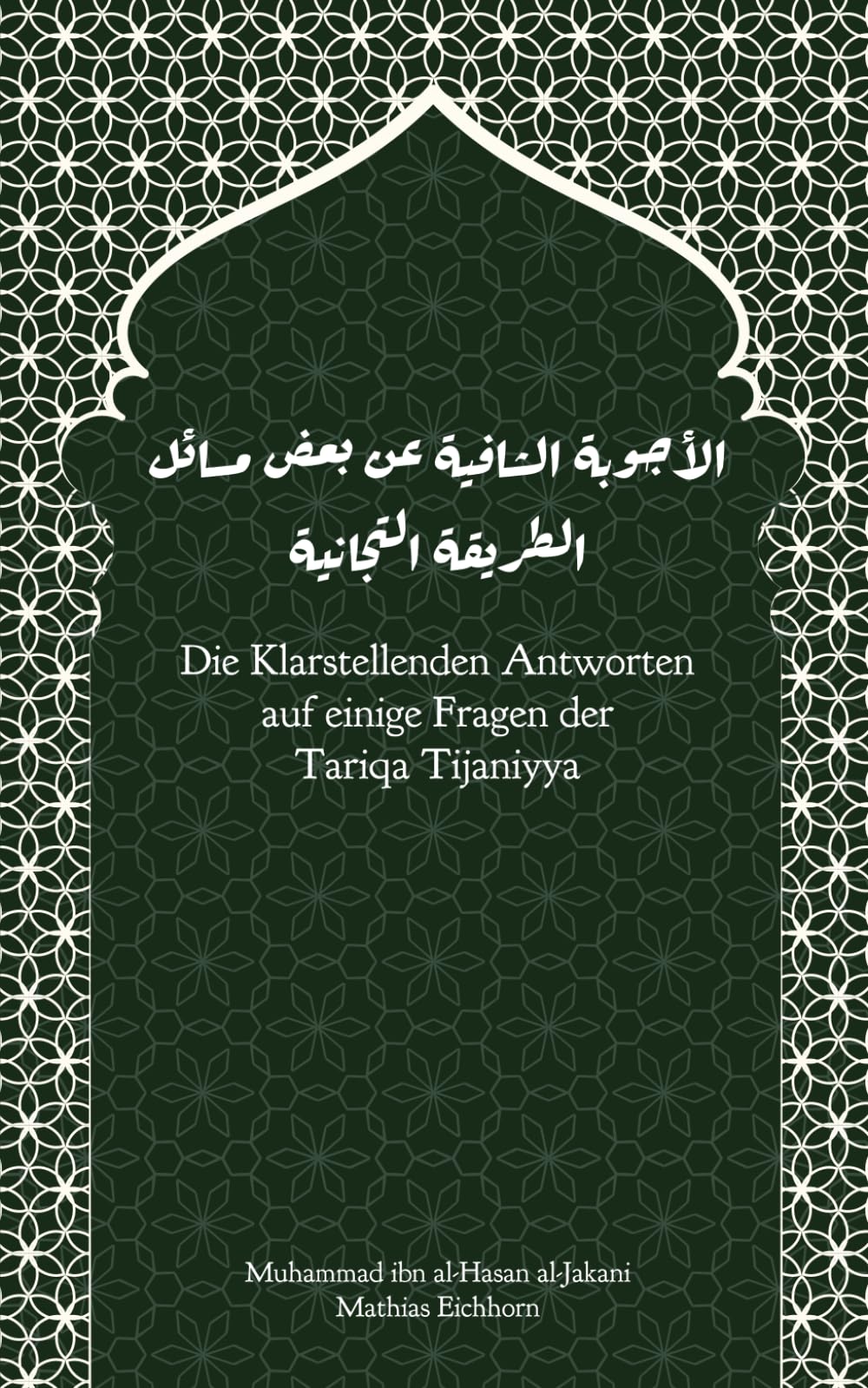 Die Klarstellenden Antworten auf einige Fragen der Tariqa Tijaniyya