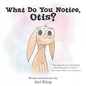 What Do You Notice, Otis?