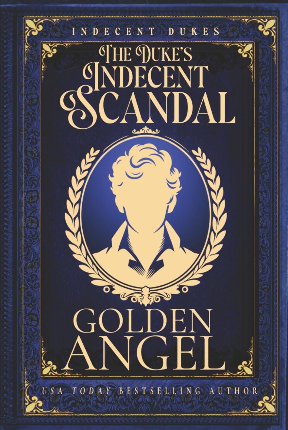 The Duke's Indecent Scandal (Indecent Dukes)
