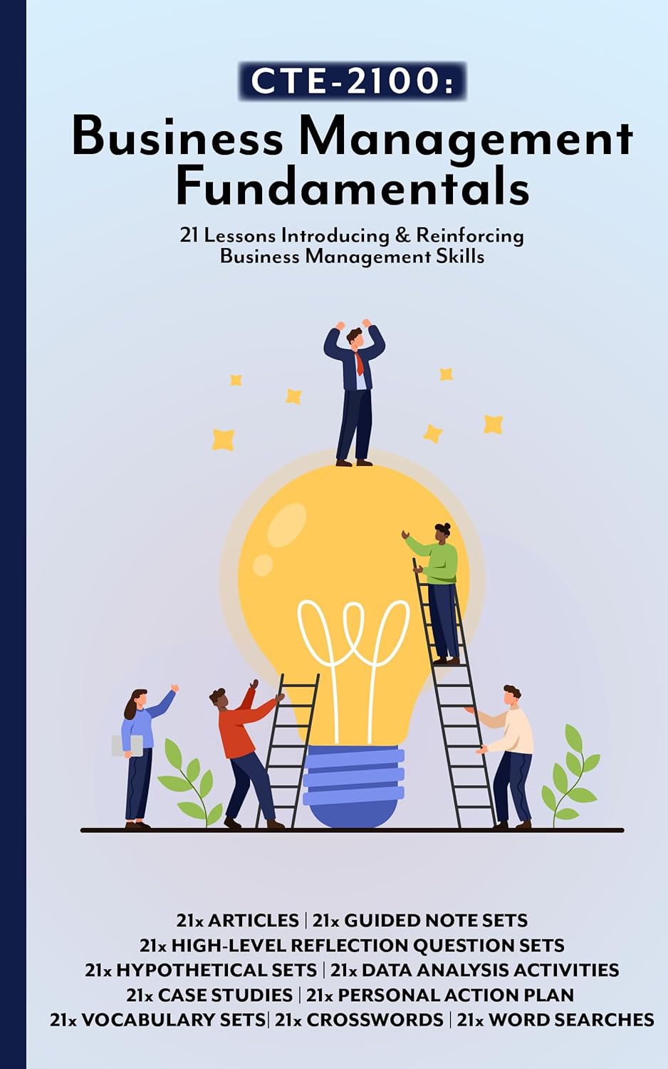 CTE-2100: Business Management Fundamentals : Full Workbook with Answer Keys & Lecture Notes (B&W) (CTE Business & Entrepreneurship 3)      [Print Replica] Kindle Edition