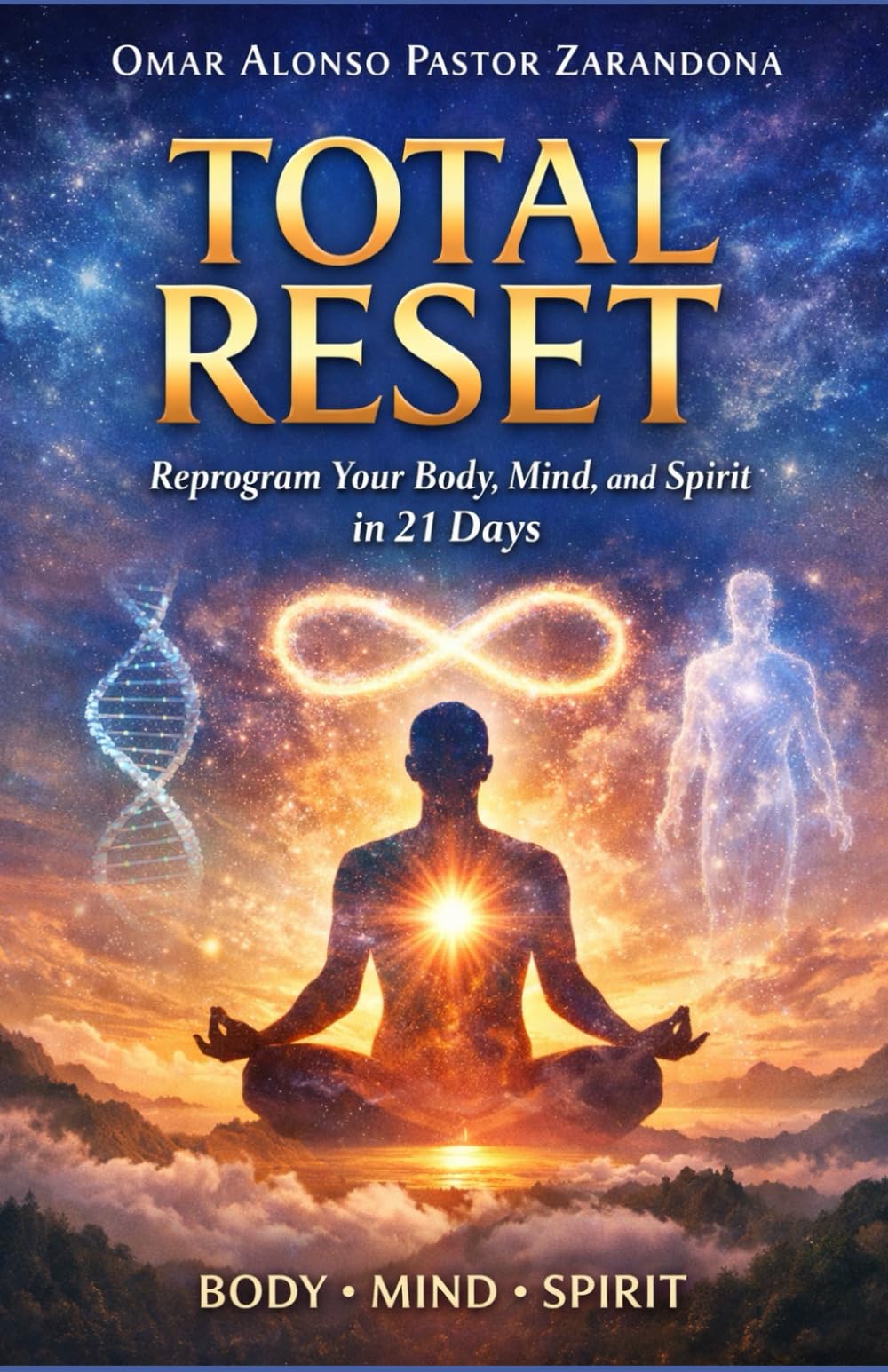 Total Reset: Reprogram Your Body, Mind, and Spirit in 21 Days