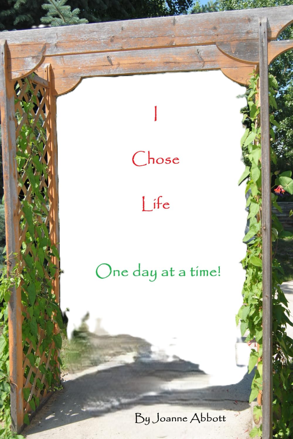 I Chose Life: One day at a time